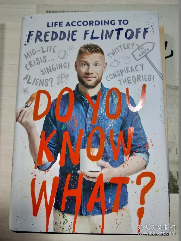 freddie flintoff,freddieflintoff do you know what?: life according to freddie flintoff