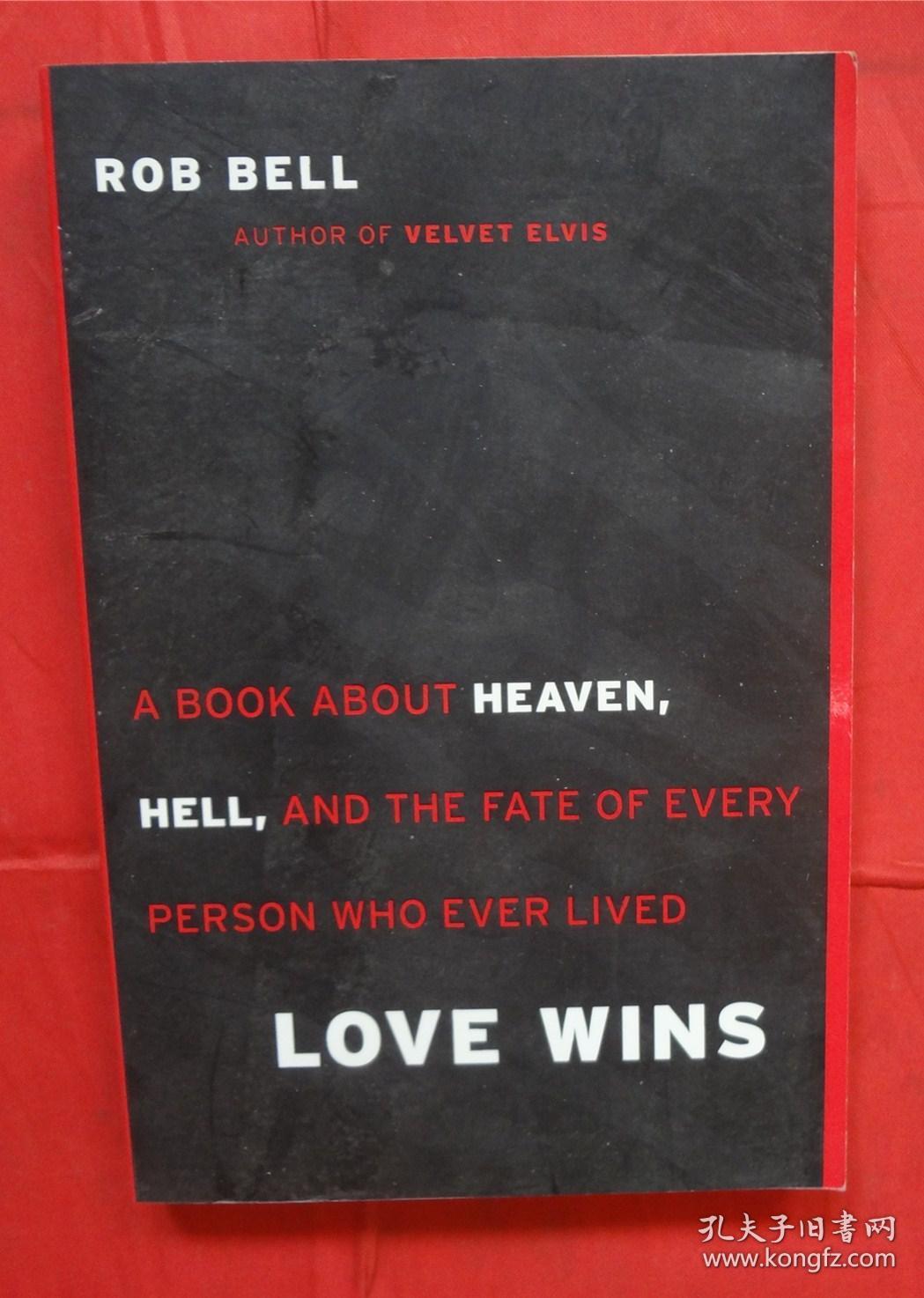love wins: a book about heaven, hell, and the fate of every