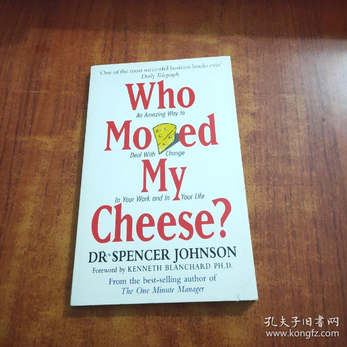 whomovedmycheeseanamazingwaytodealwithchangeinyourworkandinyour