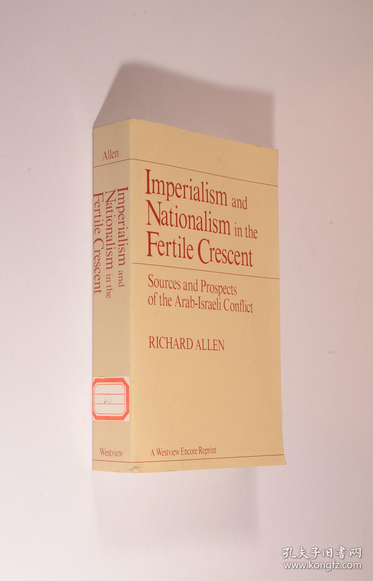 imperialism and nationalism in the fertile crescent:英文原版