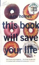 THIS BOOK WILL SAVE YOUR LIFE by A.M.HOMES  GUARDI