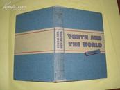 Youth and the world（年轻人和世界）-此书介绍50年代美国社会的风土人情附大量照片