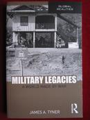 Military Legacies: A World Made By War（Global Realities）军事遗产：由战争制造的世界