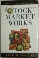 英文原版书 股票市场运转揭秘 How The Stock Market Works John M. Dalton