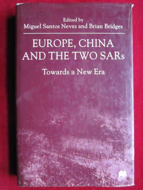 Europe, China and the Two SARS: Towards A New Era（英语原版 精装本）欧洲，中国和两个特区：迈向新时代