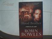 18t★英文原版Blood brothers:justice at last.by Robin Bowles包平邮