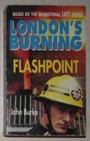 英文原版书 London\s Burning: Flashpoint by John Burke 著