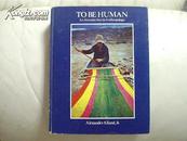 To be Human: An Introduction to Anthropology（人类学导论）（16开精装彩印厚册  657页 大量插图 馆藏）
