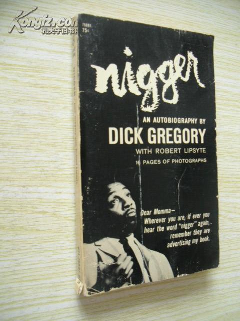 Nigger: an autobiography【黑鬼:自传,迪克·格
