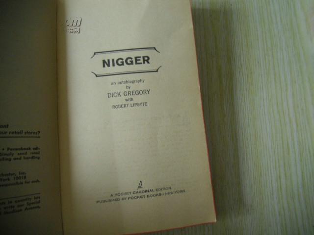 Nigger: an autobiography【黑鬼:自传,迪克·格