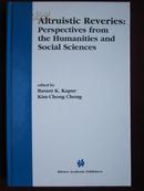 Altruistic Reveries: Perspectives from the Humanities and Social Sciences（英语原版 精装本）利他的遐想：从人文和社会科学视角