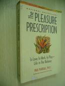 The Pleasure Prescription: To Love, to Work, to Play - Life in the Balance【快乐处方，保罗·皮埃尔萨，英文原版】