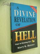 A Divine Revelation of Hell: Time is Running Out【来自地狱的神圣启示，玛丽·卡特琳·巴斯德 ，英文原版】