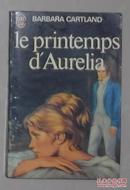 法语原版 Le printemps d'Aurelia de Barbara Cartland 著