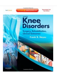 Noyes Knee disorders : surgery, rehabilitation, clinical outcomes