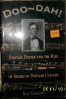 DOO~DAH!(STEPHEN FOSTER AND THE RISE OF AMERICAN POPULAR CULTURE/DOO〜DAH！斯蒂芬·福斯特和美国流行文化的兴起现货