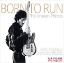Born to Run: The Unseen Photos     Bruce’s lyrics写真集