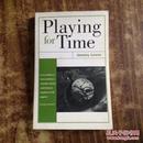 Playing for Time （英文原版）