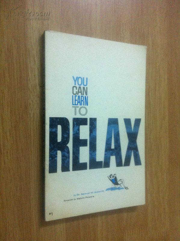 You Can Learn To Relax