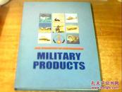 MILITARY PRODUCTS