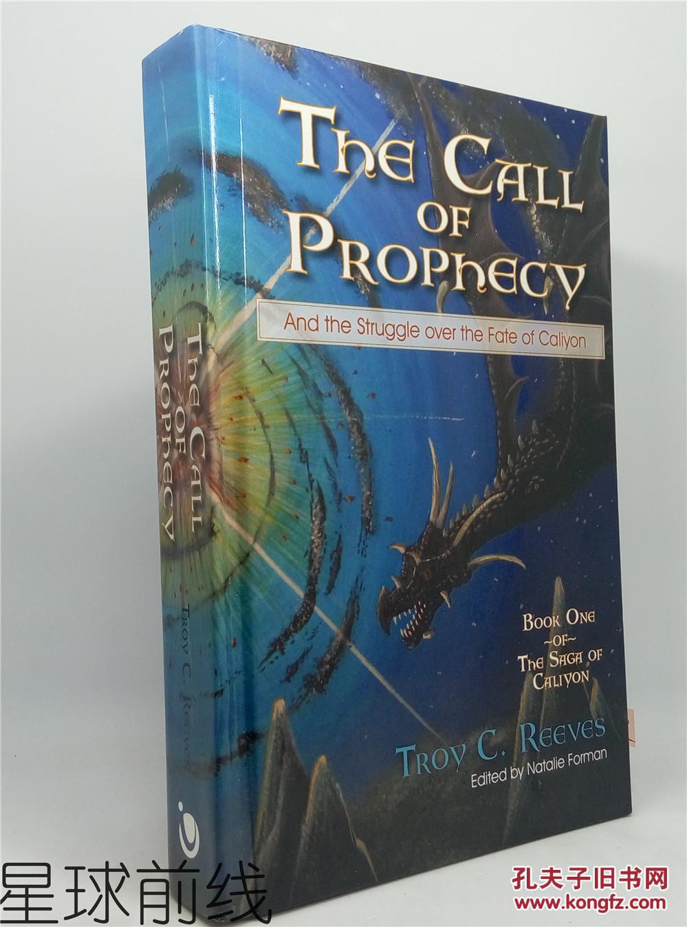 The Call of Prophecy: And the Struggle Over the Fate of Caliyon (英语) 精装