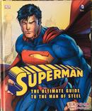 Superman: The Ultimate Guide to the Man of Steel