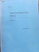 Implementing Cisco MPLS  （Volume  1.Volume 2 ）、思科MPLS实现学生指南一、二