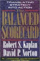 The Balanced Scorecard: Translating Strategy into
