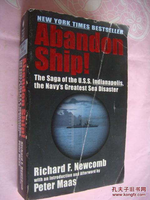 Abandon Ship! （美海军潜艇事故－插图本）:the saga of the U.S.S indianapolis,the Navys Great sea disaster