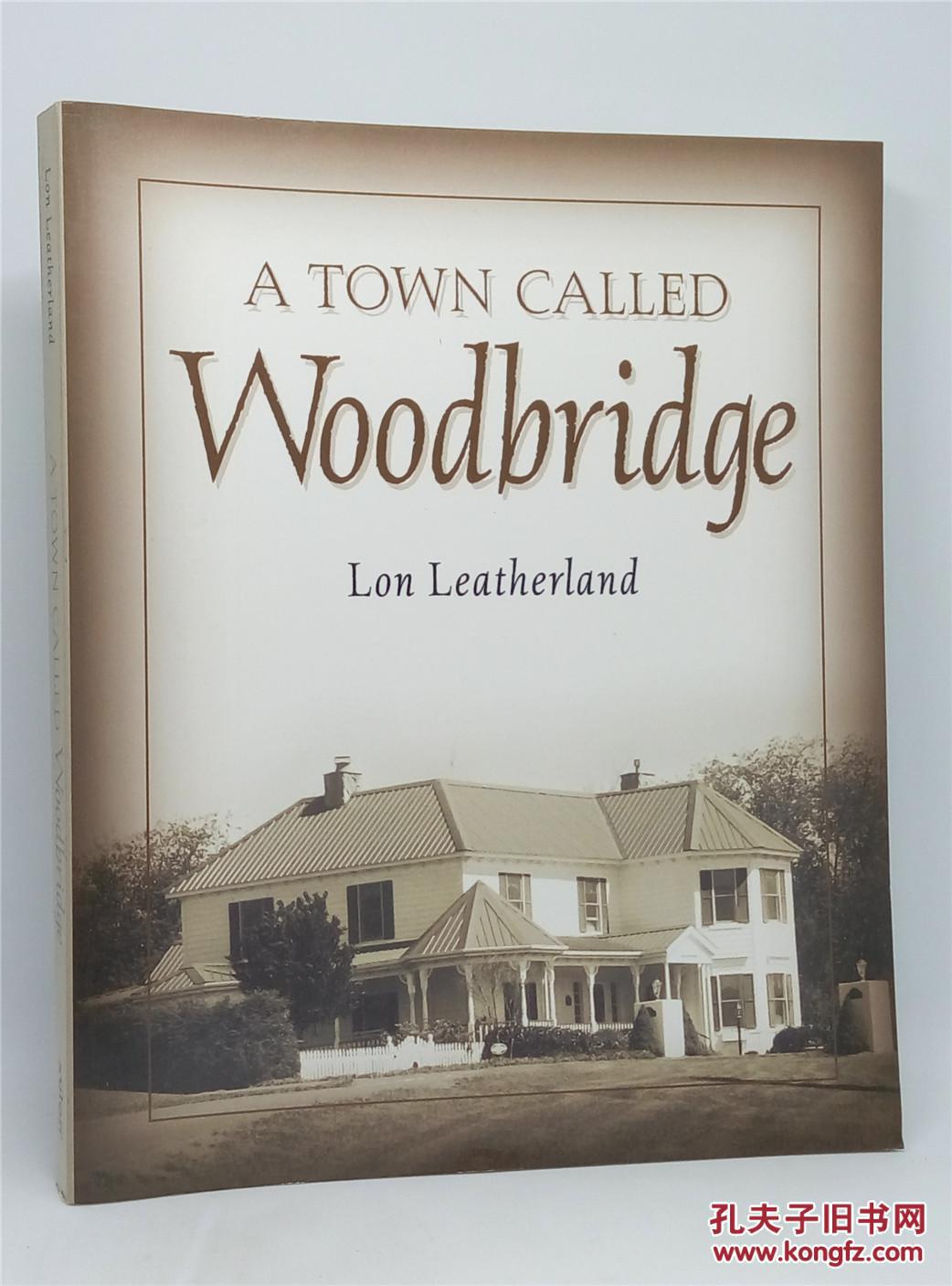 A Town Called Woodbridge （英语） 平装
