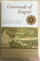 Crossroads of Empire: The Middle Colonies in British North America