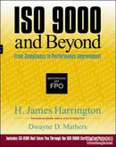 ISO 9000 and Beyond: From Compliance to Performance Improvement