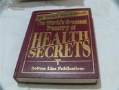 THE WORLD'S GREATEST TREASURY OF HEALTH SECRETS