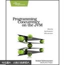 Programming Concurrency on the JVM: Mastering Synchronization, STM, and Actors
