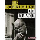 Le Corbusier Le Grand 勒.柯布西耶