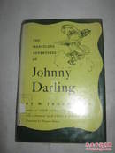 《THE MARVELOUS ADVENTURES OF JOHNNY DARLING》早期英文原版精装插图毛边本