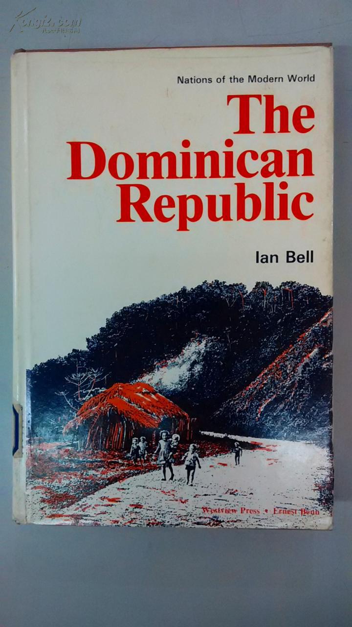[英文原版]The Dominican Republic（Nations of the Modern World） 多米尼加共和国（现代世界的国家系列）（精装）