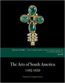 【现货包邮】The Arts of South America, 1492-1850: