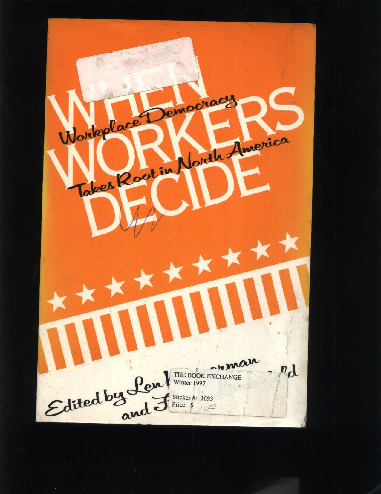 when workers decide workplace democracy takes root