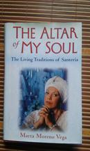 The Altar of My Soul: The Living Traditions of Santeria