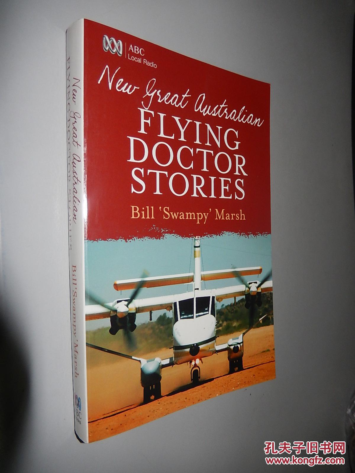 New Great Australian Flying Doctor Stories by Bill Marsh 英文原版 插图本