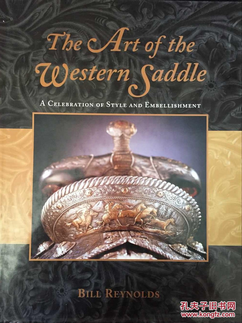The Art of the Western Saddle: A Celebration of Style and Embellishment