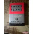 Power Plays: How to Negotiate, Persuade, and Finesse Your Way to Success in Any Situation（精装英文原版