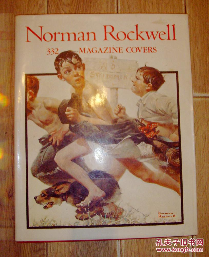 Norman Rockwell: 332 Magazine Covers    Hardcover – January 1, 1991 （6开  精装  ）