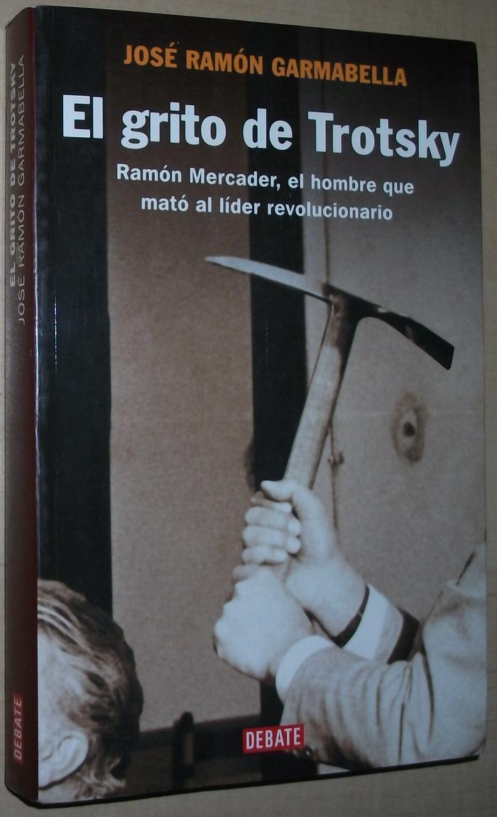 西班牙语原版书 el grito de trotsky 托洛茨基死亡之谜 暗杀