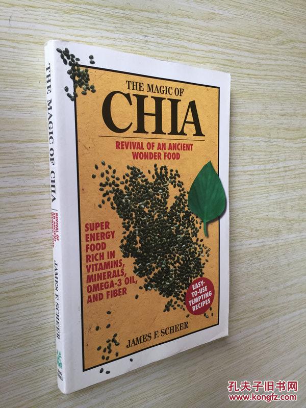 The Magic of Chia: Revival of an Ancient Wonder Food【奇亚的魔力，詹姆斯·F.希尔，英文原版】
