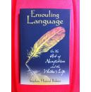 Ensouling Language: On the Art of Nonfiction and the Writers Life（语言生动起来：论非小说类写作艺术及作家生活）