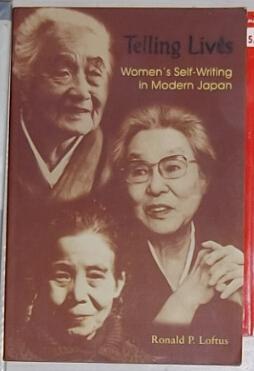 Telling Lives: Womens Self-Writing in Modern Japan 英文原版