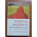 The Ukimwi Road:From Kenya to Zimbabwe【乌奇姆维之路，黛芙拉·墨菲，英文原版】