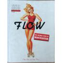 Flow: The Cultural Story of Menstruation